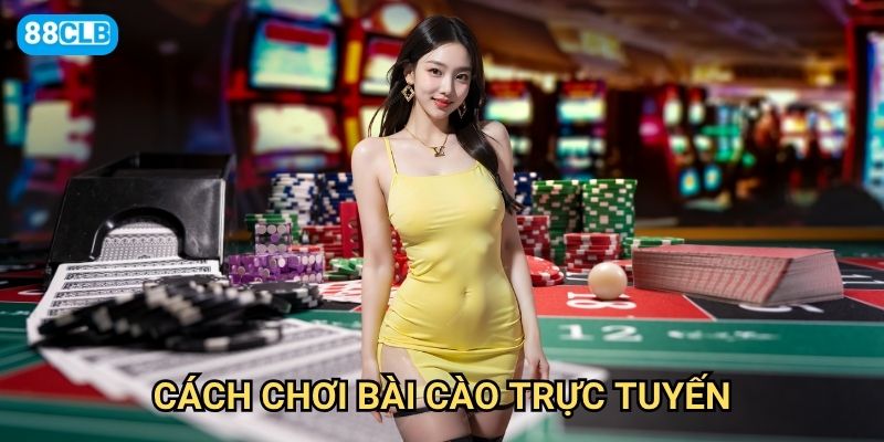 Cách chơi bài cào trực tuyến 88clb có gì thuận lợi hơn chơi offline?