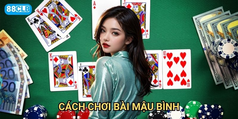 Cách chơi bài mậu binh 88clb có những quy tắc gì khác so với phiên bản thông thường?