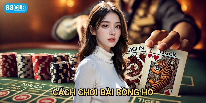 Cách chơi bài Rồng Hổ 88clb có đơn giản như mọi người nghĩ không?