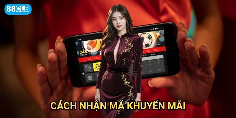 Cách nhận mã khuyến mãi 88clb có những kênh nào uy tín và nhanh chóng?