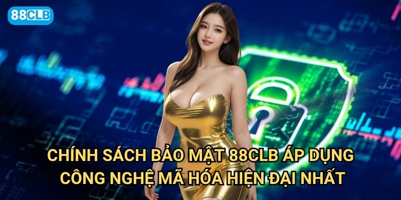 Chính sách bảo mật 88clb có thực sự đảm bảo an toàn tuyệt đối không? 1 Chính sách bảo mật 88clb áp dụng công nghệ mã hóa hiện đại nhất