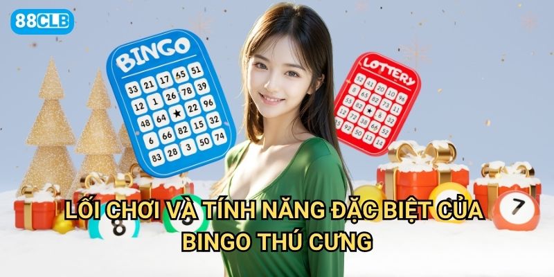 Bingo Thú Cưng 88clb có những nhân vật nào đáng yêu nhất? 3 Lối chơi và tính năng đặc biệt của Bingo Thú Cưng