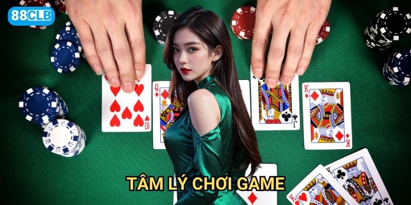 Tâm lý chơi game 88clb như thế nào để luôn giữ được bình tĩnh?
